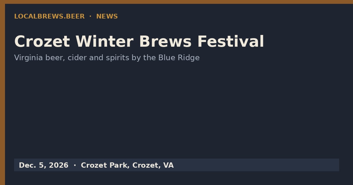 Crozet Winter Brews Festival Returns to Crozet Park Dec. 5