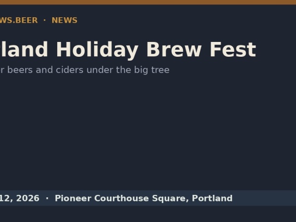 Portland Holiday Brew Fest Brings Winter Beers to Pioneer Courthouse Square Dec. 11-12 Logo